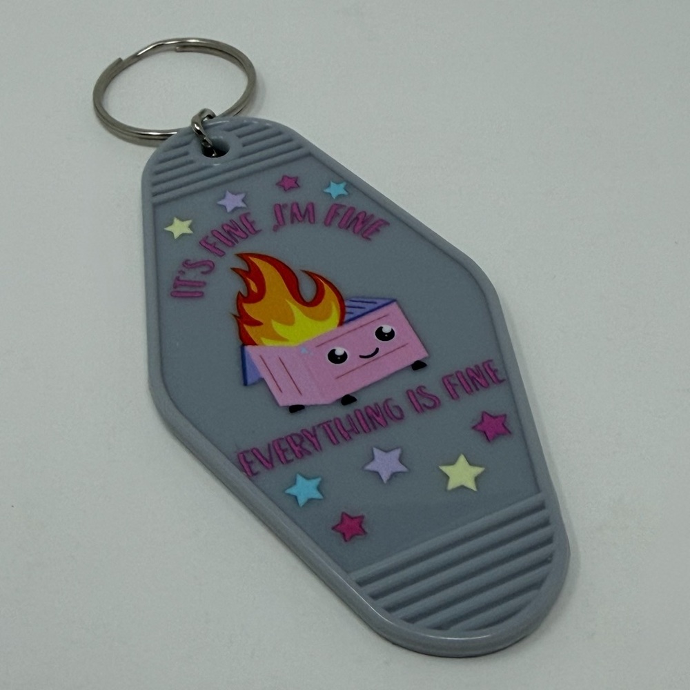 Handmade Keychain It's Fine I'm Fine Everything Is Fine Fire Plastic Gray